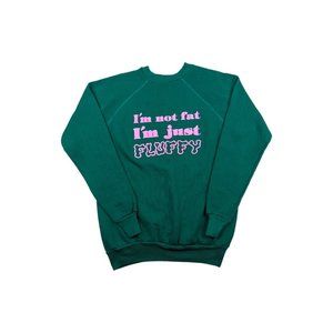 80s Vintage I'm Not Fat I'm Just Fluffy Puff Print Sweatshirt Puff Print Large